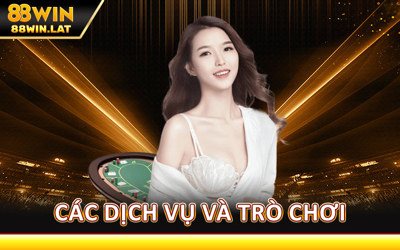 Giới Thiệu 88WIN – Nền Tảng Cá Cược Online Uy Tín Hàng Đầu 2 Các Dịch Vụ Và Trò Chơi